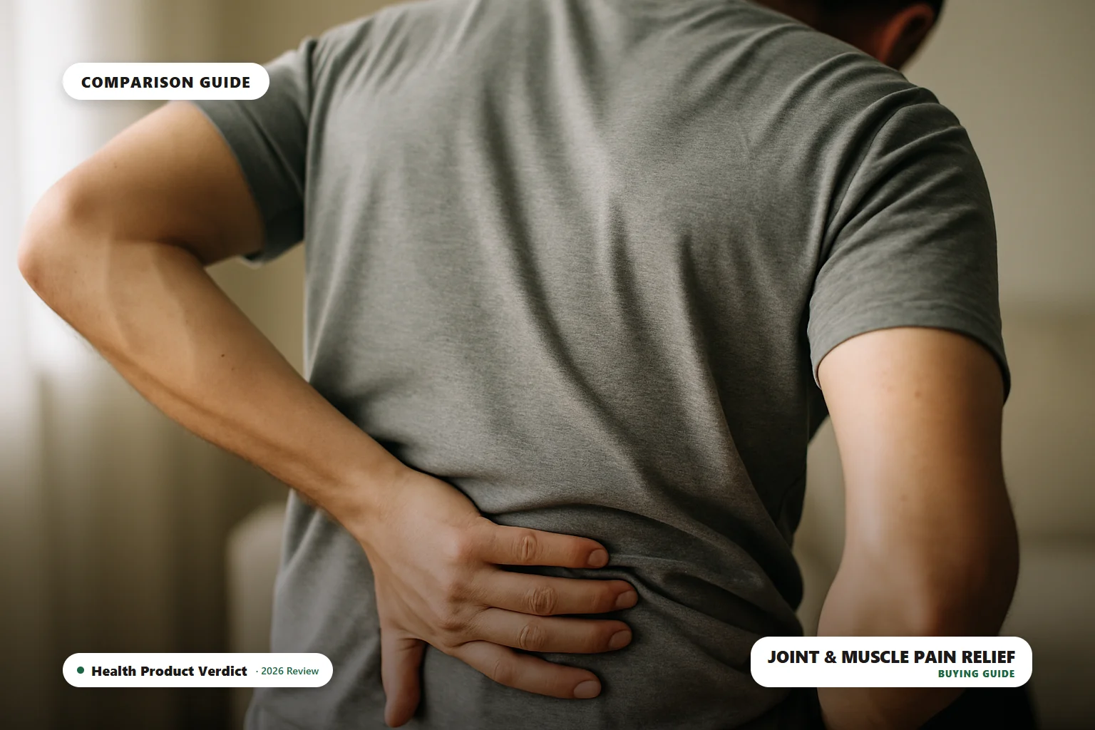 joint and muscle pain relief - person pressing a hand against their own lower back, comparison guide